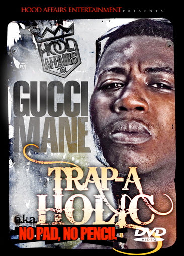 Gucci Mane Trap-A-holic: No Pad No Pencil (Coming Soon) (DVD)